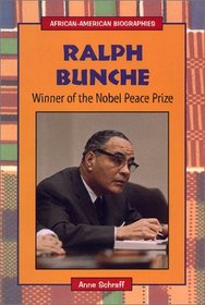 Ralph Bunche: Winner of the Nobel Peace Prize (African-American Biographies)
