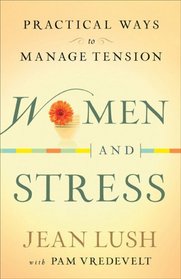 Women and Stress: Practical Ways to Manage Tension