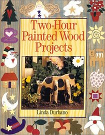 Two-Hour Painted Wood Projects