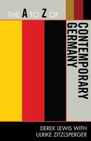 The A to Z of Contemporary Germany (A to Z Guides)