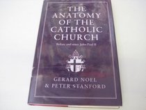 The Anatomy of the Catholic Church: Before and Since Pope John Paul II