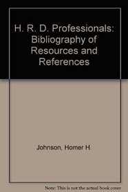 H. R. D. Professionals: Bibliography of Resources and References