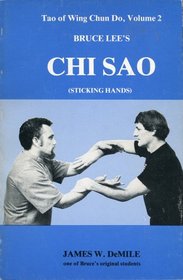 Tao of Wing Chun Do, Vol. 2: Bruce Lee's Chi Sao