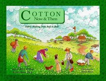 Cotton Now and Then:  Fabric-Making from Boll to Bolt