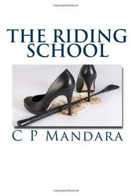 The Riding School (Pony Tales) (Volume 1)