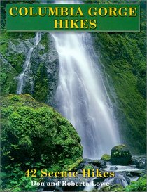 Columbia Gorge Hikes: 42 Scenic Hikes