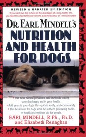 Dr. Earl Mindell's Nutrition and Health for Dogs