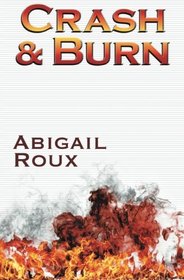 Crash & Burn (Cut & Run, Bk 9)