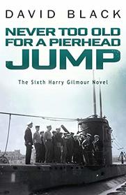 Never Too Old for a Pierhead Jump (Harry Gilmour)