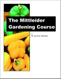 The Mittleider Gardening Course