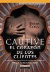 Cautive El Corazon de Los Clientes (Spanish Edition)