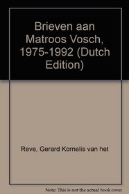 Brieven aan Matroos Vosch, 1975-1992 (Dutch Edition)