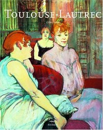 Toulouse-Lautrec : Spanish-Language Edition (Artistas Serie Mayor)