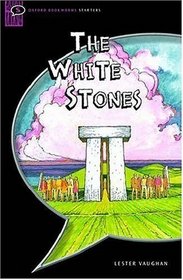 The White Stones (Oxford Bookworms Starters S.)
