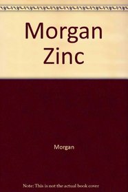 Morgan Zinc (Ellis Horwood Series in Mechanical Engineering)