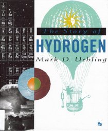 The Story of Hydrogen (First Books)