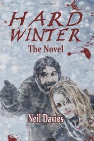 Hard Winter: The Novel