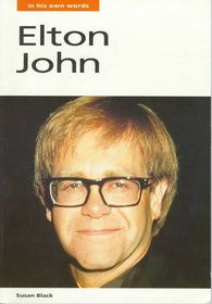 Elton John in His Own Words (In Their Own Words)