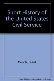 A Short History of the United States Civil Service