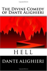 The Divine Comedy of Dante Alighieri: Hell