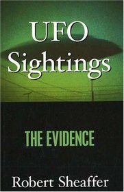 Ufo Sightings: The Evidence