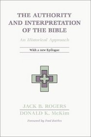 The Authority and Interpretation of the Bible: An Historical Approach