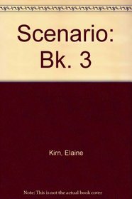 Scenario: English Grammar in Context, Book 3 (Bk. 3)