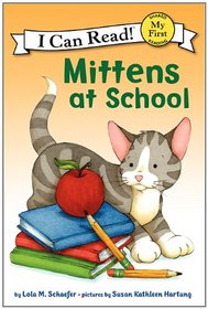 Mittens at School (My First I Can Read)