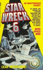 Geek Space Nine (Star Wreck Series, Bk 6)