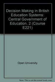 Decision Making in British Education Systems (Course E221)