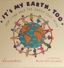 It's my earth, too: How I can help the earth stay alive (Primary place)