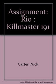 Assignment: Rio : Killmaster 191