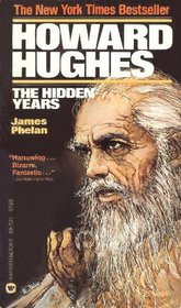 Howard Hughes:  The Hidden Years