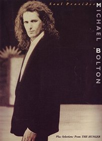 Michael Bolton -- Soul Provider plus Selections from The Hunger