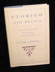 Storied New Mexico: An Annotated Bibliography of Novels With New Mexico Settings
