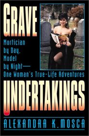 Grave Undertakings: Mortician by Day, Model by Night