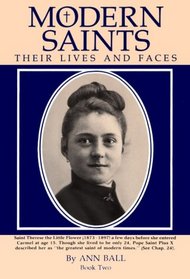 Modern Saints Their Lives and Faces: Book Two