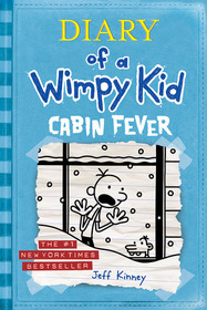 Cabin Fever (Diary of a Wimpy Kid, Bk 6)