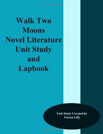 Walk Two Moons Novel Literature Unit Study and Lapbook