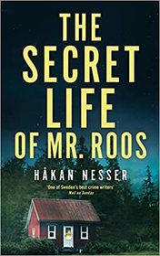The Secret Life of Mr. Roos (Inspector Barbarotti , Bk 3)
