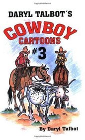 Daryl Talbot's Cowboy Cartoons #3 (No.3)