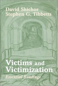 Victims and Victimization: Essential Readings