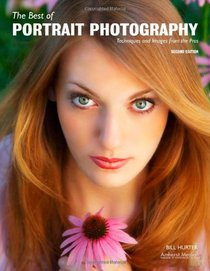 The Best of Portrait Photography: Techniques and Images from the Pros (The Best of)