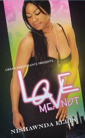 Love Me Not (Urban Renaissance)