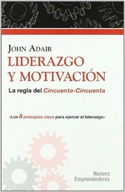 Liderazgo y motivacion/ Leadership and Motivation (Spanish Edition)