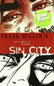 Sin City 7 Ida y vuelta al infierno/ Hell & Back (Spanish Edition)