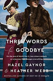 Three Words for Goodbye: A Novel