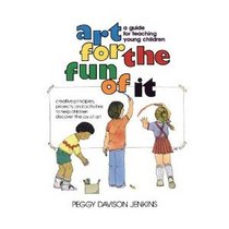 Art for the Fun of It: A Guide for Teaching Young Children (Spectrum Book)