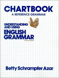 Understanding and Using English Grammar Chart Book