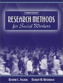 Research Methods for Social Workers (4th Edition)